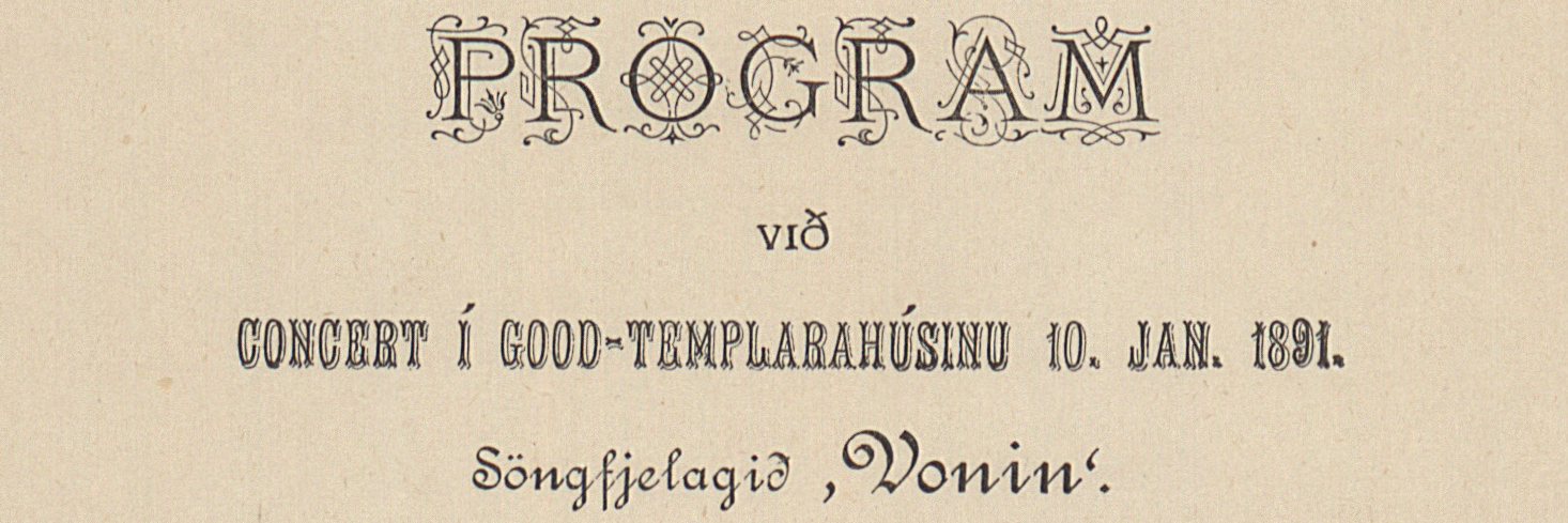 Tónleikaskrá: Prógram við concert í Good-Templarahúsinu 10. jan. 1891. Söngfjelagið „Vonin“.